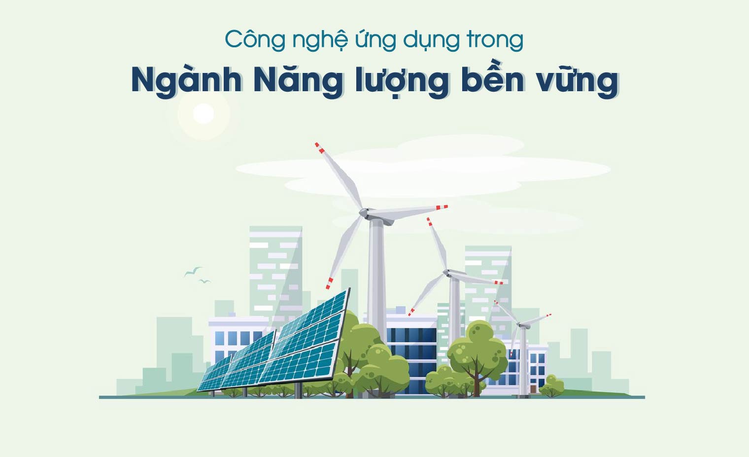 Vật liệu mới & công nghệ năng lượng: Nền tảng cho tương lai bền vững